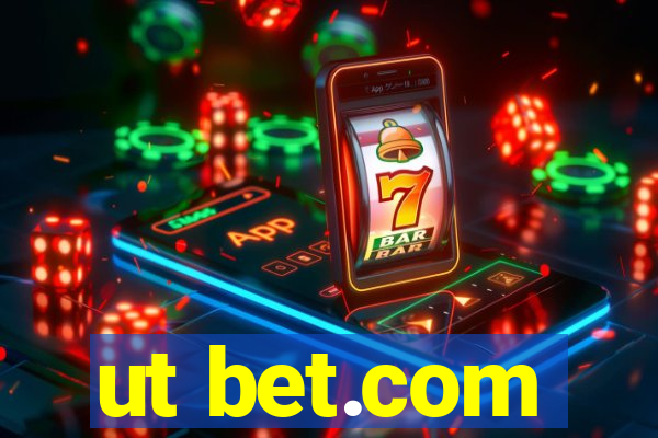 ut bet.com